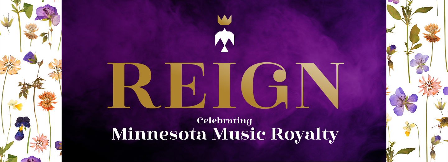 Reign: Celebrating Minnesota Music Royalty