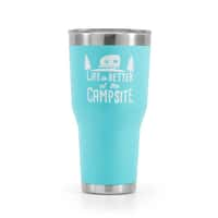 Life Is Better At The Campsite Tumbler - Cool Blue 30 oz. 