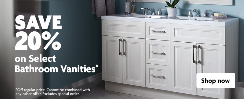 Save 20% on select Bathroom Vanities
