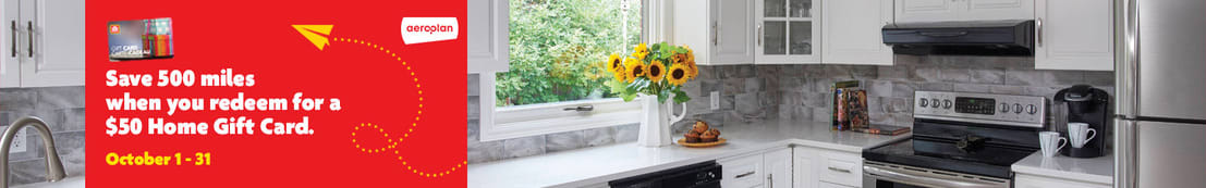 Save 500 miles when you redeem for a $50 Home Gift Card.