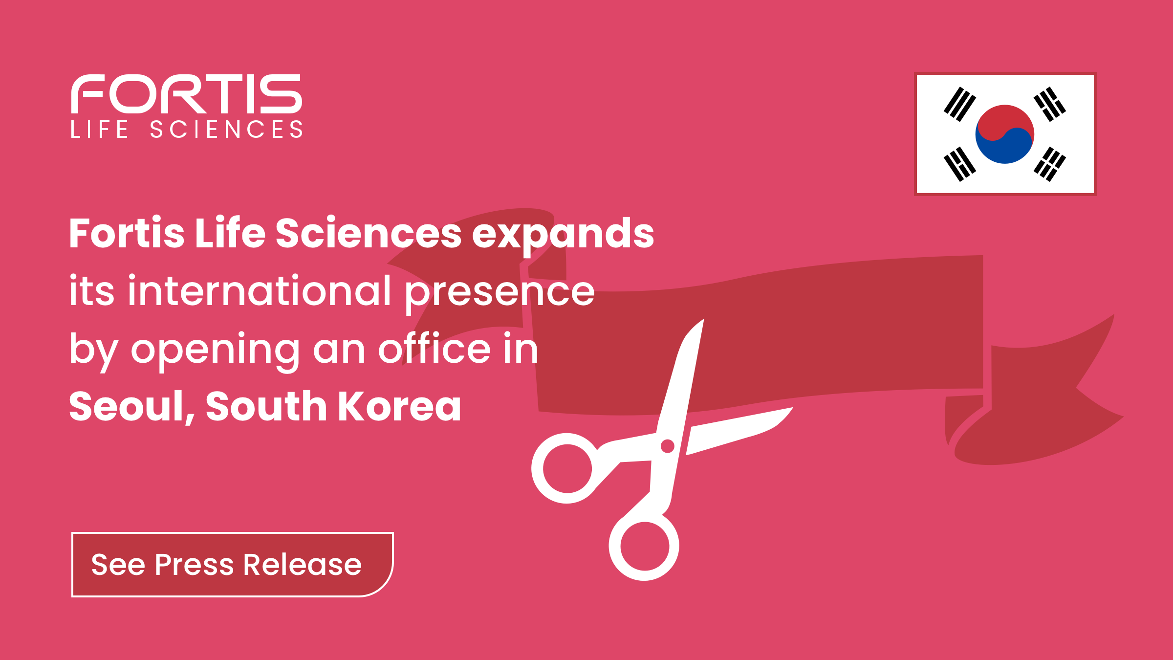 Fortis Life Sciences Expands its International Presence